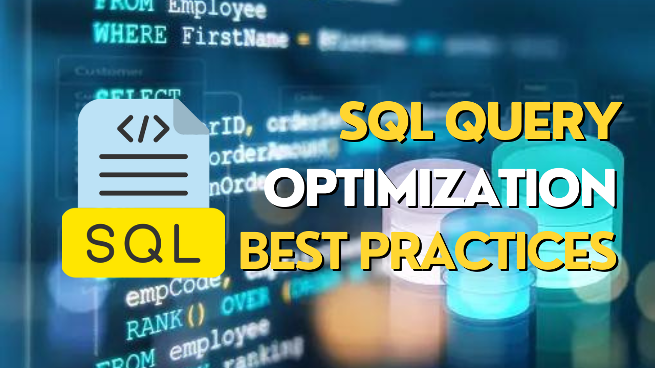 sql query optimization best practices